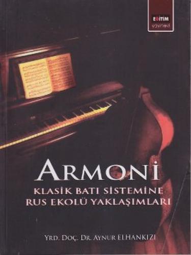 Armoni Klasik Batı Sistemine Rus Ekolü Yaklaşımları