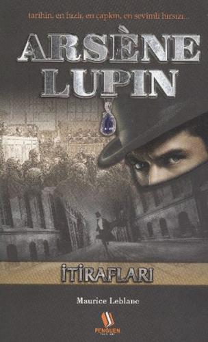 Arsene Lupin / İtirafları