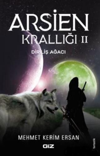 Arsien Krallığı 2 - Diriliş Ağacı