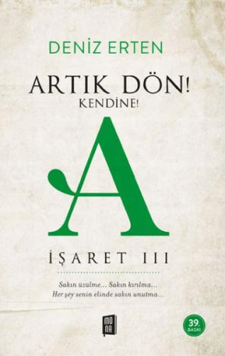 Artık Dön! Kendine A İşareti III