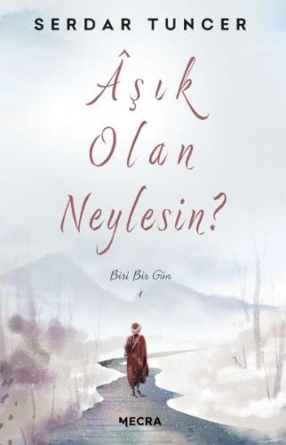 Aşık Olan Neylesin?