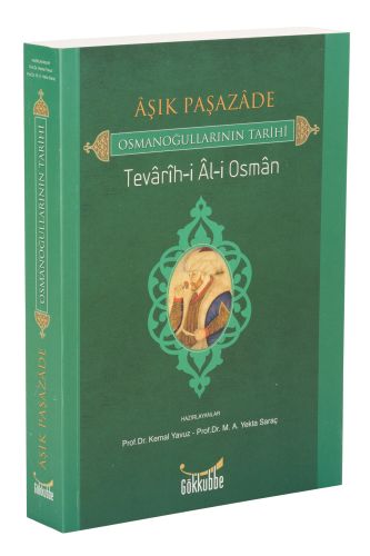 Aşık Paşazade / Osmanoğullarının Tarihi / Tevarih-i Al-i Osman