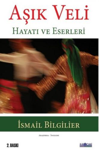 Aşık Veli - Hayatı ve Eserleri