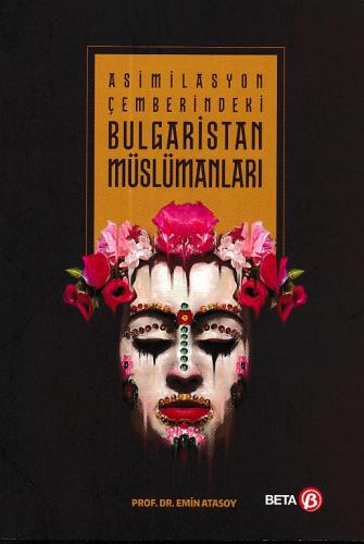 Asimilasyon Çemberindeki Bulgaristan Müslümanları