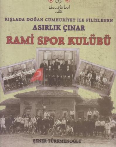 Asırlık Çınar Rami Spor Kulübü - (Ciltli)