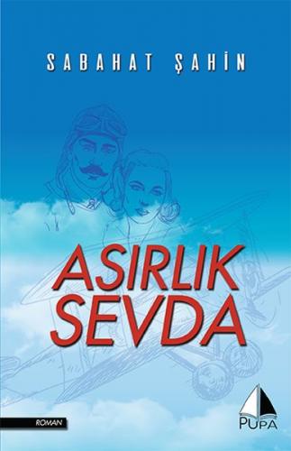 Asırlık Sevda