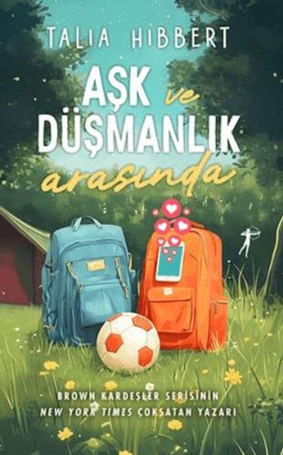 Aşk ve Düşmanlık Arasında