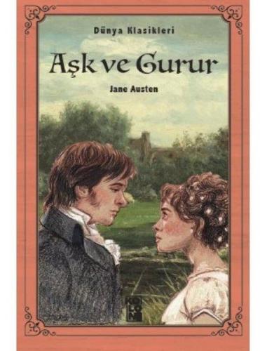 Aşk ve Gurur - Dünya Klasikleri