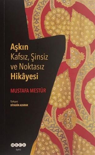 Aşkın Kafsız, Şinsiz ve Noktasız Hikayesi