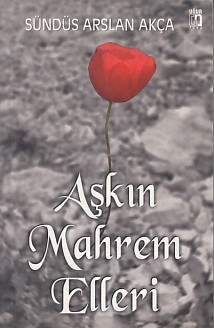 Aşkın Mahrem Elleri