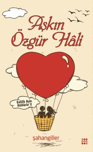 Aşkın Özgür Hali - Evlilik Aşkı Güldürür 2