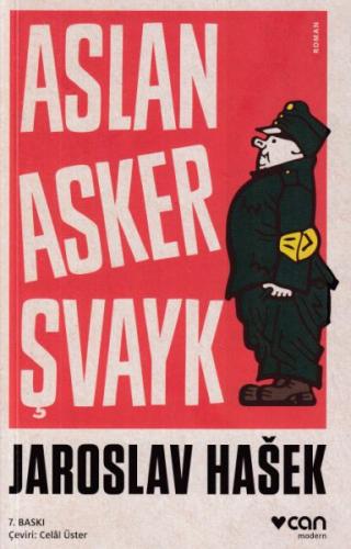 Aslan Asker Şvayk ve Dünya Savaşı'nda Başından Geçenler