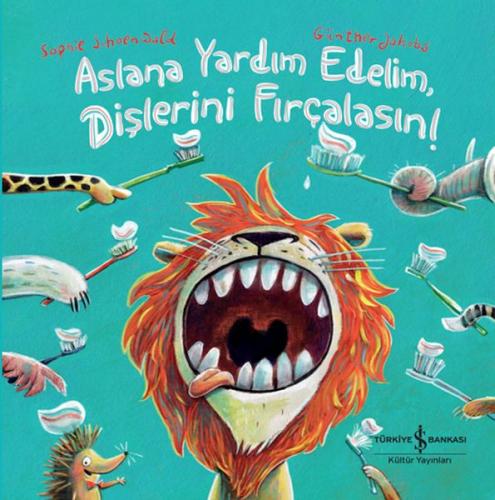 Aslana Yardım Edelim, Dişlerini Fırçalasın!