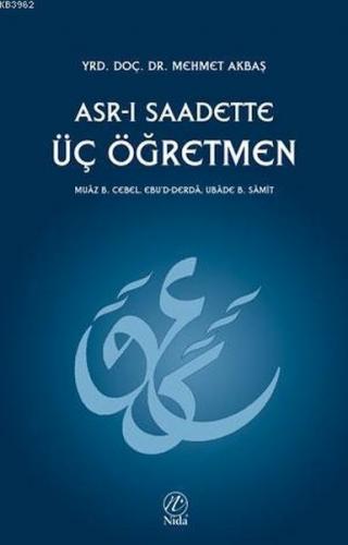 Asr-ı Saadette Üç Öğretmen