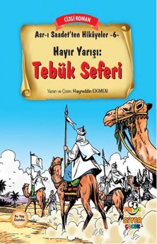 Asr-ı Saadet'ten Hikayeler 6 - Hayır Yarışı - Tebük Seferi