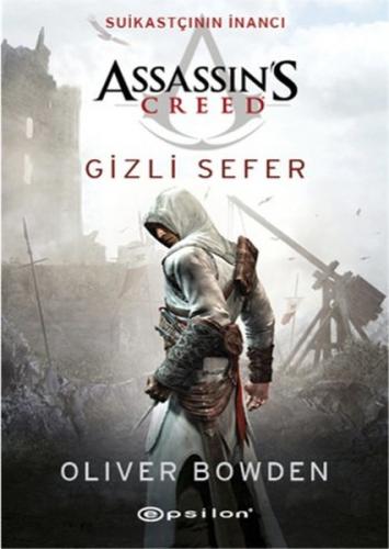 Assassin’s Creed Suikastçının İnancı - Gizli Sefer