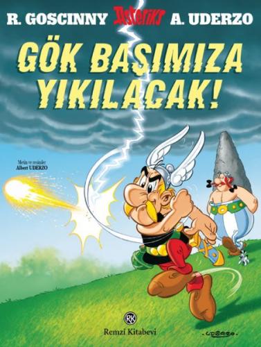 Asteriks Gök Başımıza Yıkılacak 33