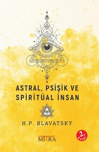 Astral,Psişik ve Spiritüal İnsan