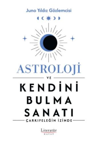 Astroloji ve Kendini Bulma Sanatı