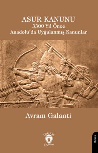 Asur Kanunu 3300 Yıl Önce Anadolu’da Uygulanmış Kanunlar