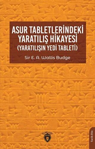 Asur Tabletlerindeki Yaratılış Hikayesi