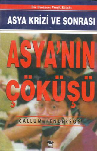 Asya'nın Çöküşü - Asya Krizi ve Sonrası