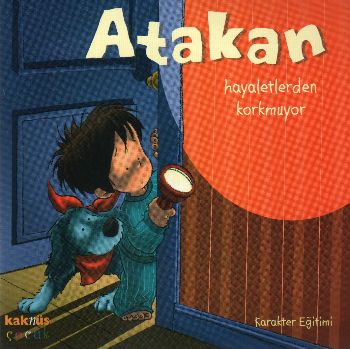 Atakan Hayaletlerden Korkmuyor (Ciltsiz)