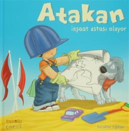 Atakan İnşaat Ustası Oluyor (Ciltli)