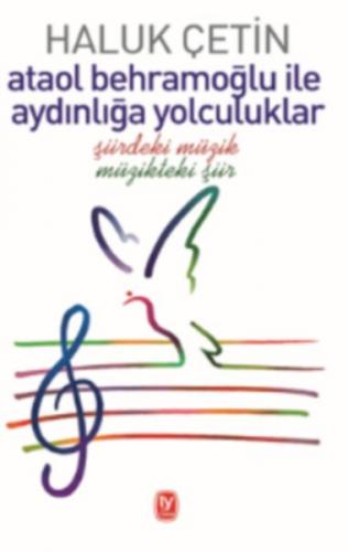 Ataol Behramoğlu İle Aydınlığa Yolculuklar