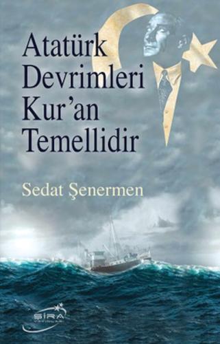 Atatürk Devrimleri Kur’An Temellidir