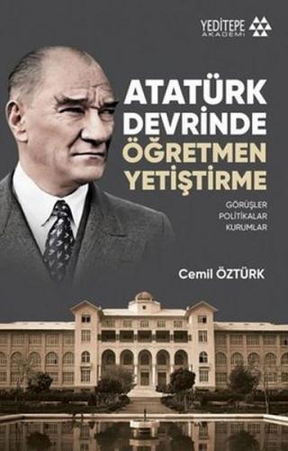 Atatürk Devrinde Öğretmen Yetiştirme