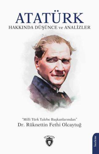 Atatürk Hakkında Düşünce ve Analizler