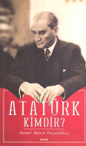 Atatürk Kimdir