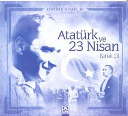 Atatürk Kitaplığı Atatürk ve 23 Nisan