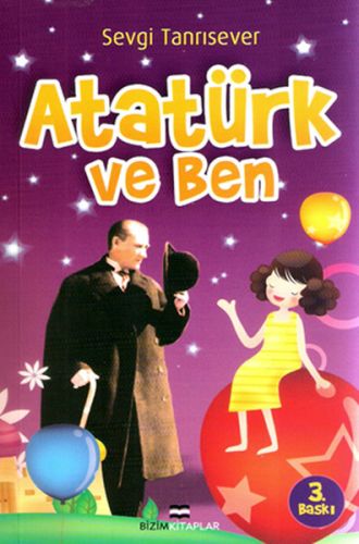 Atatürk ve Ben