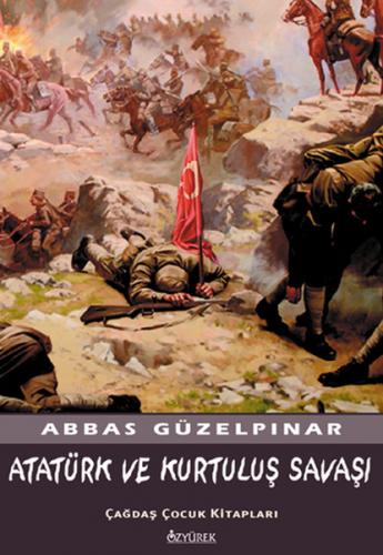 Atatürk ve Kurtuluş Savaşı