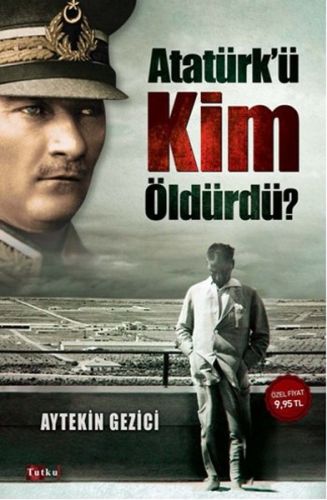 Atatürk'ü Kim Öldürdü?