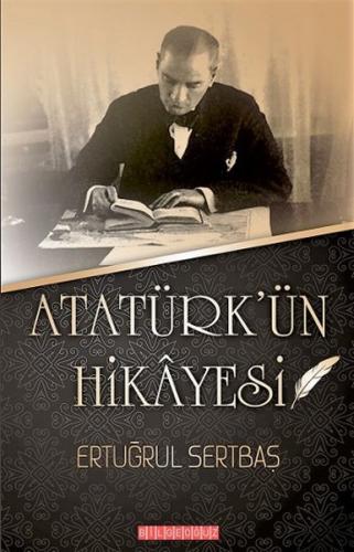 Atatürk'ün Hikayesi