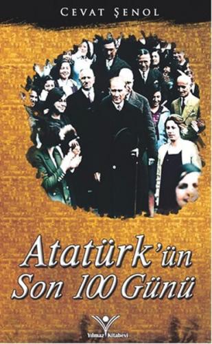 Atatürk'ün Son 100 Günü