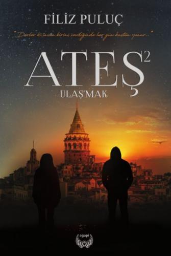 Ateş 2 - Ulaşmak-Ciltli