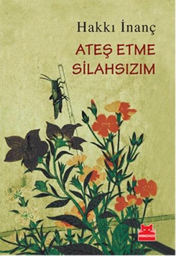 Ateş Etme Silahsızım