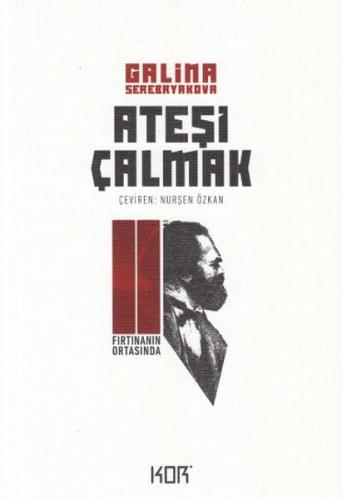 Ateşi Çalmak 2 - Fırtınanın Ortasında