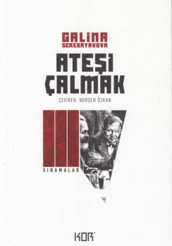 Ateşi Çalmak 3 - Sınamalar