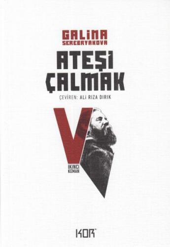 Ateşi Çalmak 5 - İkinci Keman