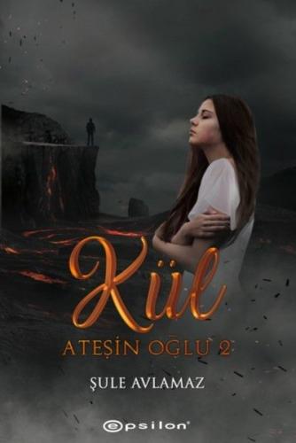 Ateşin Oğlu 2: Kül