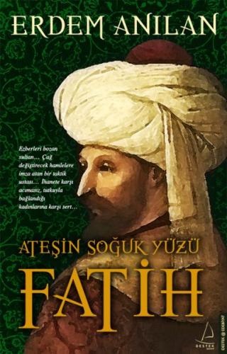 Ateşin Soğuk Yüzü Fatih