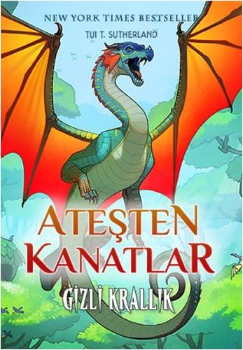 Ateşten Kanatlar 3. Kitap - Gizli Krallık