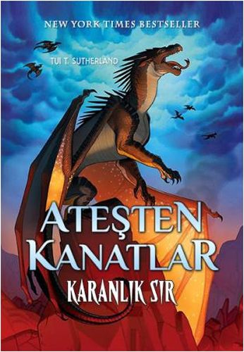 Ateşten Kanatlar 4. Kitap - Karanlık Sır