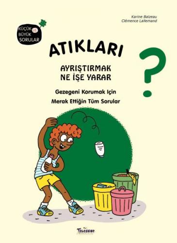 Atıkları Ayrıştırmak Ne İşe Yarar?