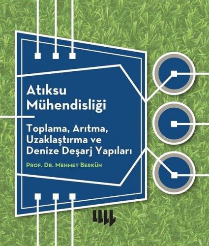 Atıksu Mühendisliği Toplama, Arıtma, Uzaklaştırma ve Denize Deşarj Yap